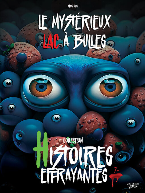 Title details for Le mystérieux lac à bulles by Alain Ruiz - Wait list